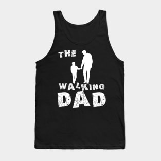 the walking dad Tank Top